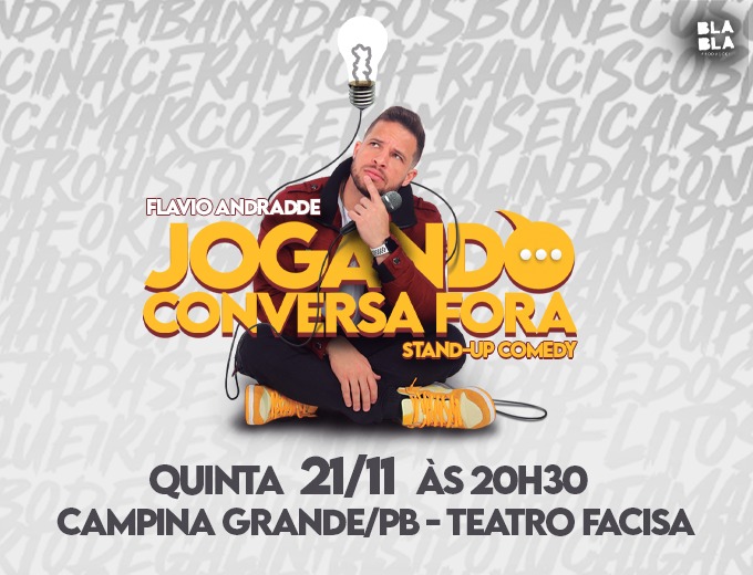 Flavio Andradde volta a Campina Grande com o stand up: Jogando Conversa Fora